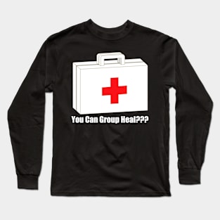 Group Heal??? Long Sleeve T-Shirt